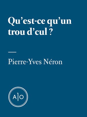 cover image of Qu'est-ce qu'un trou d'cul?